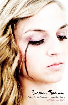 Running Mascara - Tiffany Wasson
