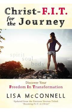 Coperta cărții 'Christ-F.I.T. for the Journey - Lisa Mcconnell'