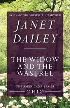Poza produsului The Widow and the Wastrel - Janet Dailey