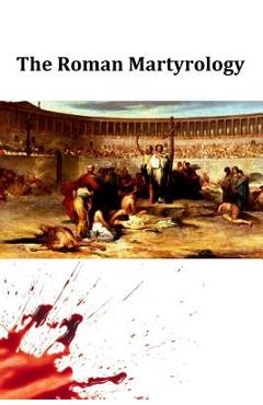 Coperta cărții 'The Roman Martyrology - Brother Hermenegild Tosf'
