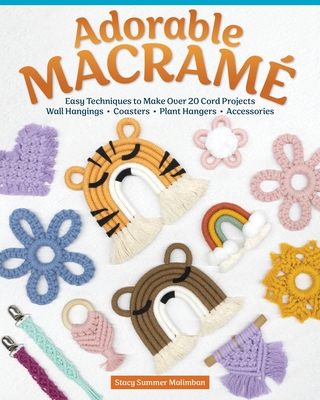Adorable Macrame: 20 Cord Projects That Add Charm to Your Surroundings - Stacy Malimban