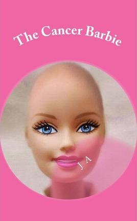 The Cancer Barbie - J. A