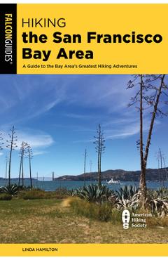 Coperta cărții 'Hiking the San Francisco Bay Area: A Guide to the Bay Area's Greatest Hiking Adventures - Linda Hamilton'