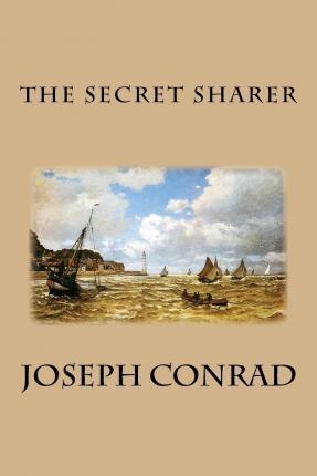 The Secret Sharer - Joseph Conrad