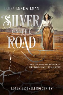 Coperta cărții 'Silver on the Road - Laura Anne Gilman'