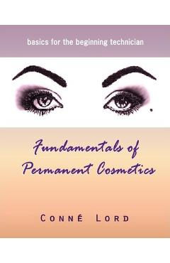 Coperta cărții 'Fundamentals of Permanent Cosmetics - Conne' Lord'