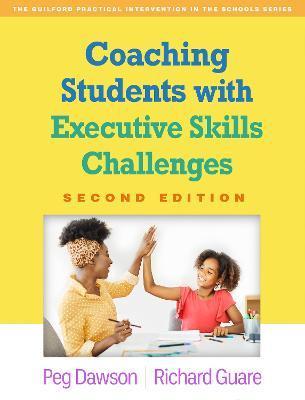 Coaching Students with Executive Skills Challenges - Peg Dawson