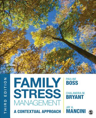 Family Stress Management: A Contextual Approach - Pauline E. Boss
