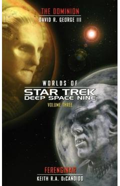 Coperta cărții 'Star Trek: Deep Space Nine: Worlds of Deep Space Nine #3: Dominion and Ferenginar - Keith R. A. Decandido'