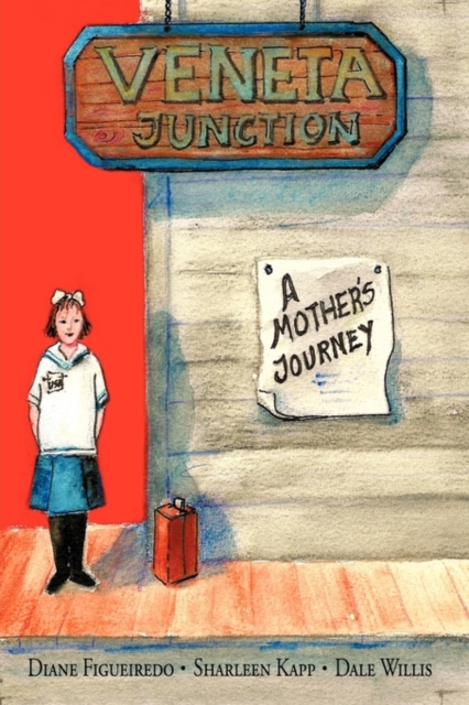 Veneta Junction: A Mother's Journey - Diane Figueiredo