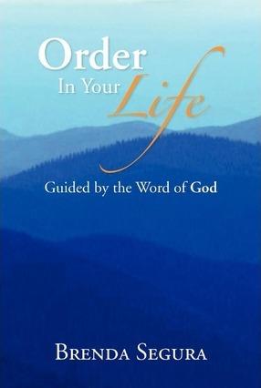 Order in Your Life - Brenda Segura