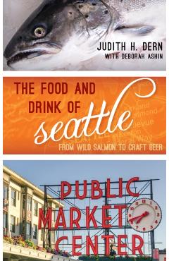 Coperta cărții 'Big City Food Biographies: From Wild Salmon to Craft Beer - Judith Dern'