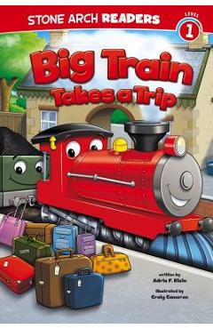 Poza produsului Big Train Takes a Trip - Craig Cameron