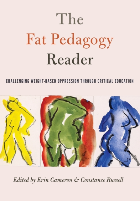 Counterpoints: Challenging Weight-Based Oppression Through Critical Education - Shirley R. Steinberg