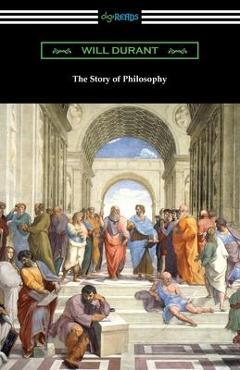 Poza produsului The Story of Philosophy - Will Durant