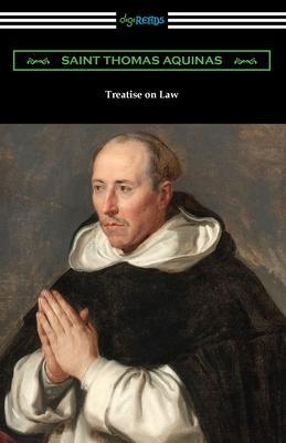 Treatise on Law - Thomas Aquinas