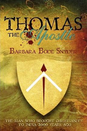 Thomas The Apostle - Barbara Bode Snyder