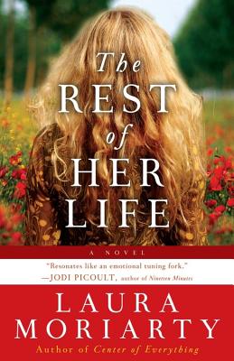 Rest of Her Life - Laura Moriarty
