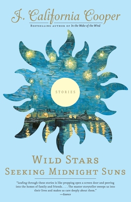 Wild Stars Seeking Midnight Suns - J. California Cooper