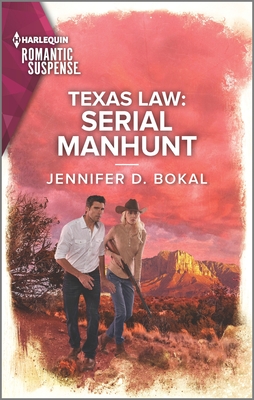 Texas Law: Serial Manhunt - Jennifer D. Bokal