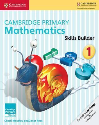 Cambridge Primary Mathematics Skills Builders 1 - Cherri Moseley