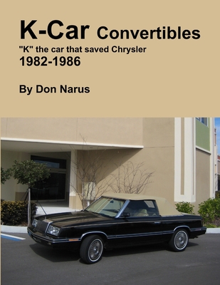 K-Car Convertible Chrysler Dodge 1982-1986 - Don Narus