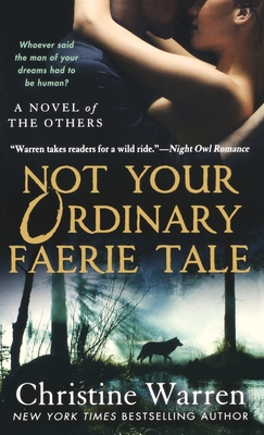 Not Your Ordinary Faerie Tale - Christine Warren