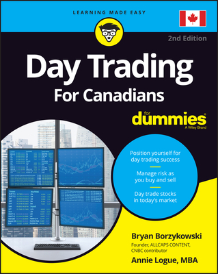 Day Trading for Canadians for Dummies - Bryan Borzykowski