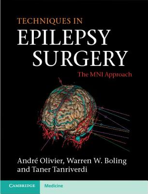 Techniques in Epilepsy Surgery: The Mni Approach - André Olivier