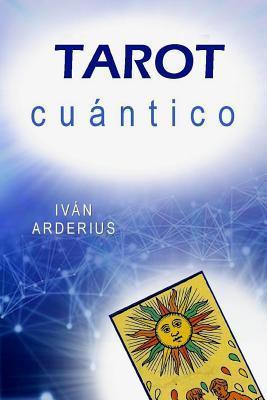 Tarot Cuántico - Ivan Arderius