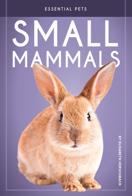 Small Mammals - Elisabeth Herschbach