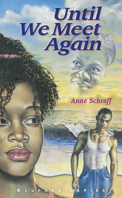 Until We Meet Again: #7 - Anne Schraff