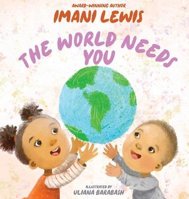 The World Needs You - Imani Lewis