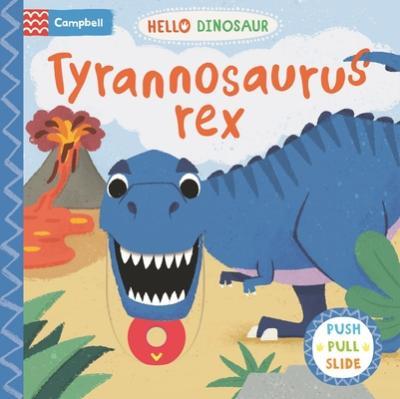 Tyrannosaurus Rex - Campbell Books