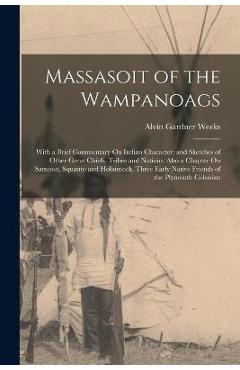 Coperta cărții 'Massasoit of the Wampanoags: With a Brief Commentary On Indian Character; and Sketches of Other Great Chiefs, Tribes'