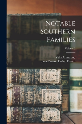 Notable Southern Families; Volume 2 - Zella Armstrong