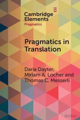 Pragmatics in Translation: Mediality, Participation and Relational Work - Daria Dayter