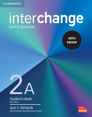 Interchange Level 2a Student's Book with eBook [With eBook] - Jack C. Richards