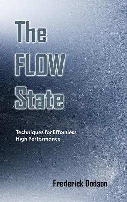 The Flow State - Frederick Dodson