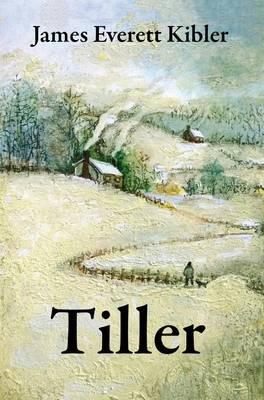Tiller - James Everett Kibler