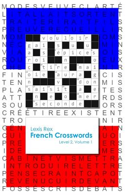 French Crosswords: Level 2, Volume 1 - Lexis Rex