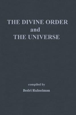 The Divine Order and the Universe - Bedri Ruhselman