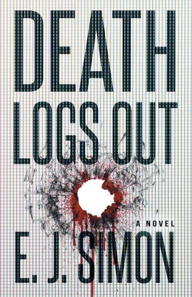 Death Logs Out - E. J. Simon