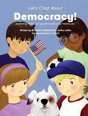 Let's Chat About Democracy: exploring forms of government in a treehouse - Michelle A. Balconi