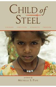 Coperta cărții 'Child of Steel - Michelle S. Pape'