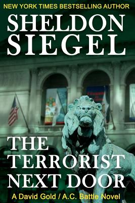 The Terrorist Next Door - Sheldon Siegel