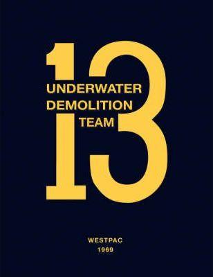 Underwater Demolition Team 13: Westpac 1969 - Steven L. Waterman