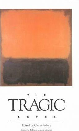 The TRAGIC Abyss - Louise Cowan