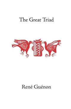 Poza produsului The Great Triad - Rene Guenon