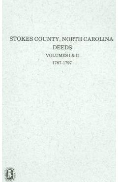 Coperta cărții 'Stokes County, North Carolina Deeds, 1787-1797. - W. O. Absher'
